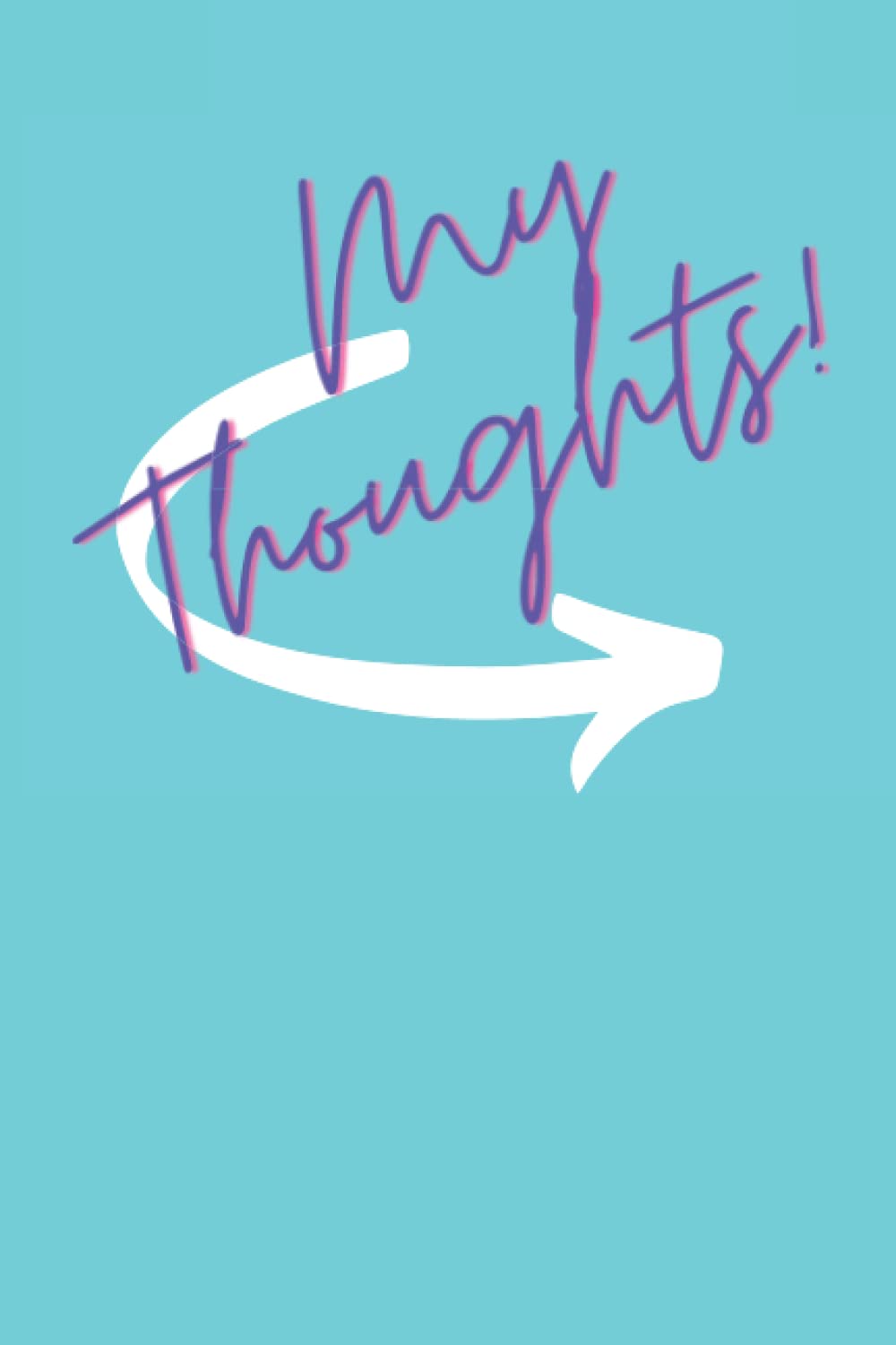 My Thoughts Journal/Notebook