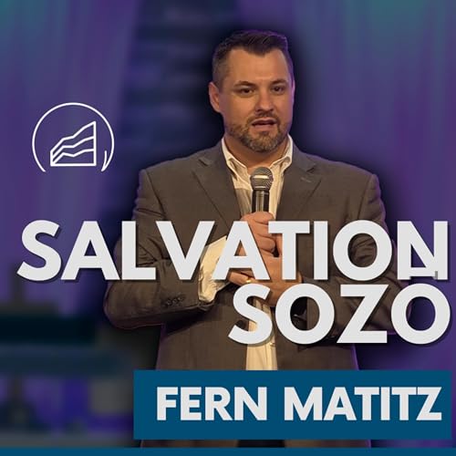 Page de couverture de Salvation: SOZŌ | Pastor Fern Matitz | Living Rock Church