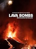 Lava Bombs Truths Behind The Volcano