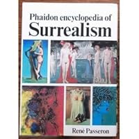 Phaidon encyclopedia of surrealism 0714818984 Book Cover