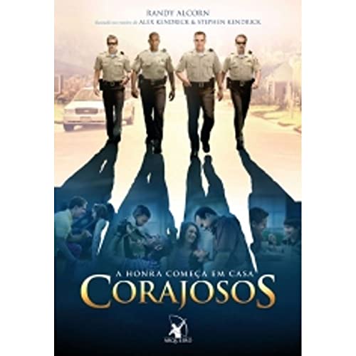 Corajosos. A Honra Começa em Casa