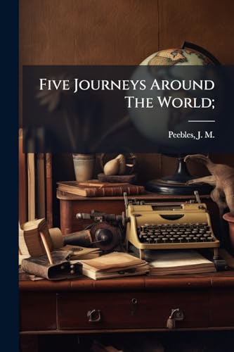 Five Journeys Around The World;