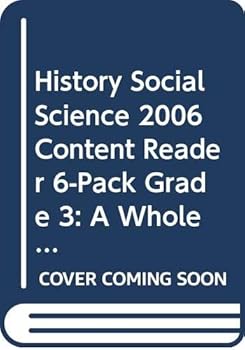 Paperback History Social Science 2006 Content Reader 6-Pack Grade 3: A Whole New World Book