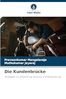 Die Kundenbrücke (German Edition) 6209011837 Book Cover