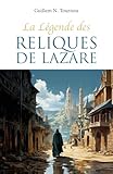  La Légende des reliques de Lazare