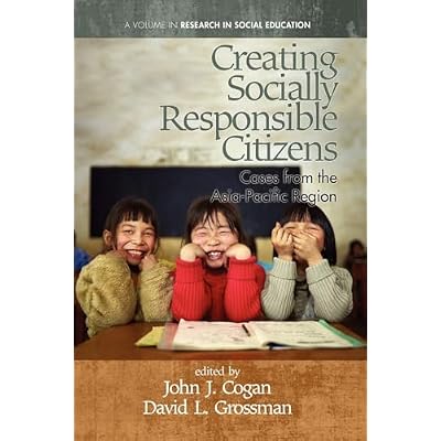 Creating Socially Responsible Citizens: Cases from the Asia-Pacific Region