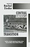 Central America: Fragile Transition (Latin American Studies Series)