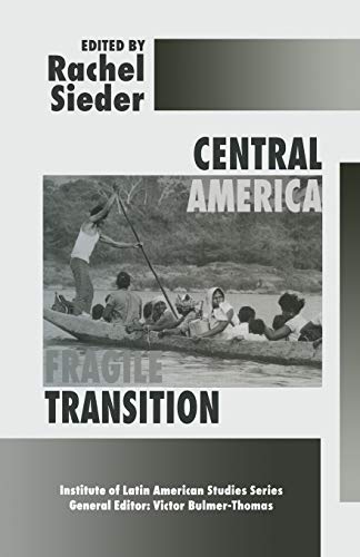 Central America: Fragile Transition (Latin American Studies Series)