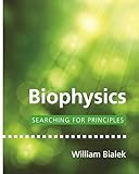 Biophysics: Searching for Principles