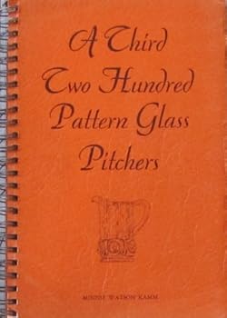 Paperback A Third Two Hundred Pattern Glass Pitchers Book