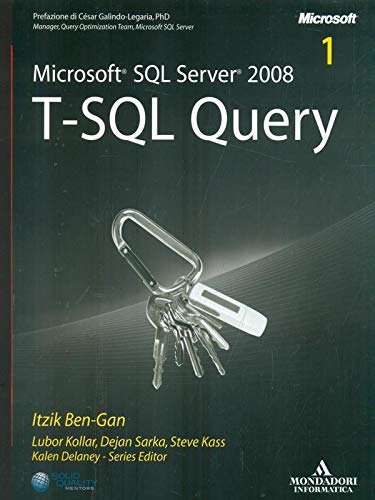 Microsoft SQL Server 2008. T-SQL Query