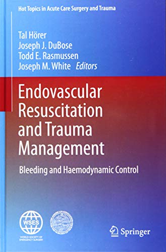 Endovascular Resuscitation and Trauma Management: Bleeding and Haemodynamic Control