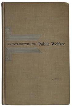 Hardcover An Introduction to Public Welfare Book