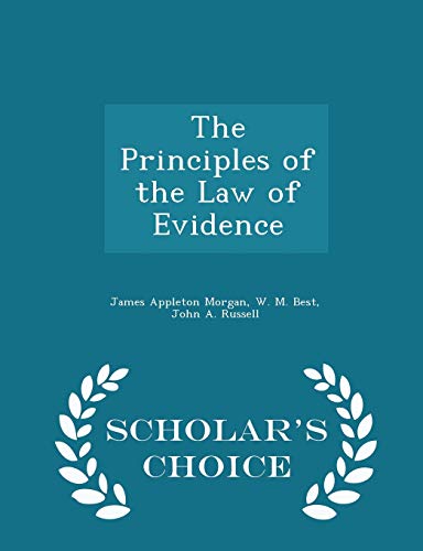 The Principles of the Law of Evidence - Scholar... 1298443326 Book Cover