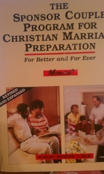Paperback For Better and Forever: Sponsor Couple Program for Christian Marriage Preparation Book