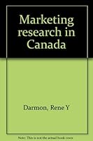 Marketing research in Canada 0771556098 Book Cover