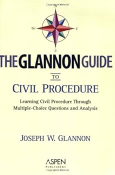Paperback The Glannon Guide to Civil Procedure: Learning Civil Procedure Through Multiple-Choice Questions and Analysis Book