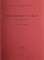 From Bronze to Iron: The Transition from the Bronze Age to the Iron Age in Eastern Mediterranean (Studies in Mediterranean Archaeology, Vol 54) 9185058793 Book Cover