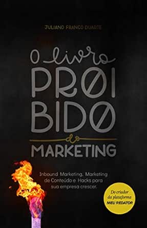O livro proibido do marketing: Inbound Marketing, Marketing de Co...