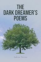 The Dark Dreamer's Poems B0CLHKXTLD Book Cover