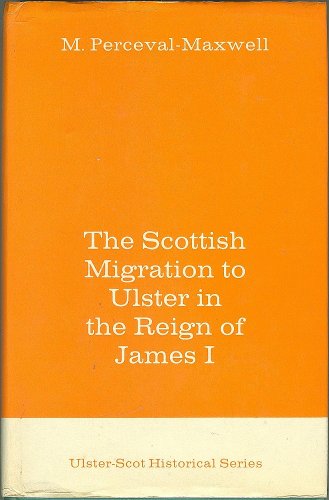 The Scottish migration to Ulster in the reign o... 0710075936 Book Cover