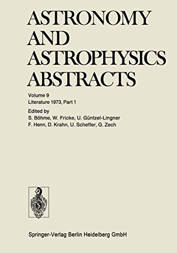 Literature 1973, Part 1 (Astronomy and Astrophysics Abstracts)