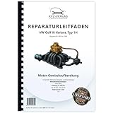  VW Golf 3 Variant Typ 1H Motronic Einspritz- Zündanlage 1,4l Reparaturanleitung Buch Werkstatthandbuch Reparaturhandbuch Reparaturleitfaden KFZ-Verlag