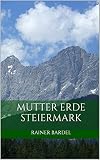 Mutter Erde Steiermark