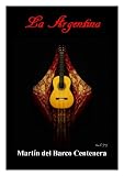 La Argentina (Contexto Histórico) (Indice Activo) (Spanish Edition)
