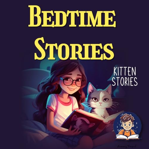Bedtime Stories For Kids:: Bedtime Kitten Stories for Serene Sleep and Sweet Dreams
