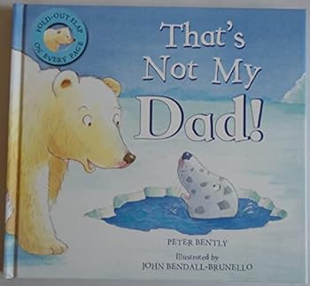 Hardcover Thats Not My Dad! (Gatefold Picture Book) Book