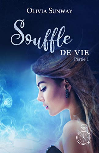 Télécharger Au Nom de l'Harmonie, tome 4 : Souffle de vie partie 1: Fantasy urbaine - romance paranormale - bit- Francais PDF