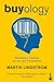 Buyology: Verdades y mentiras de por quÃ© compramos
