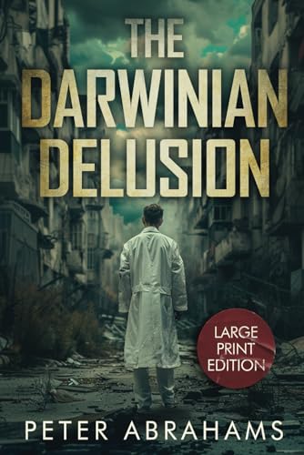 The Darwinian Delusion