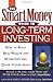 The SmartMoney Guide to Long-Term Investing: How to Build Real Wealth for Retirement and Other Future Goals