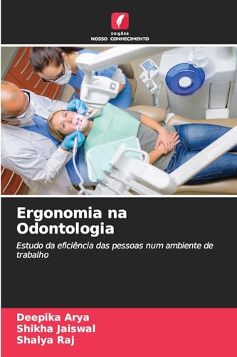 Ergonomia na Odontologia [Portuguese] 6200755566 Book Cover