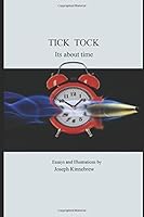 Tick Tock: Its About Time 1973405318 Book Cover