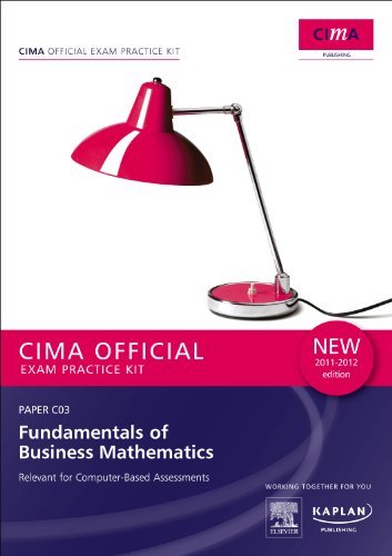 C03 Fundamentals of Business Mathematics - CIMA Exam Practice Kit (Cima Exam Practice Kits) by CIMA Publishing (2011-06-22)
