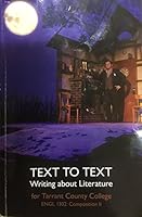 Text to Text: Writing about Literature 1319136958 Book Cover