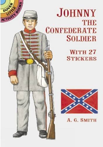 Johnny the Confederate Soldier: With 27 Stickers (Dover Little Activity Books Paper Dolls)