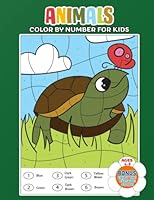 Animals Color by Number For Kids Ages 4-8: Coloring Book For Kids. Enjoy The Amazing Short Story. B095GSG1KB Book Cover