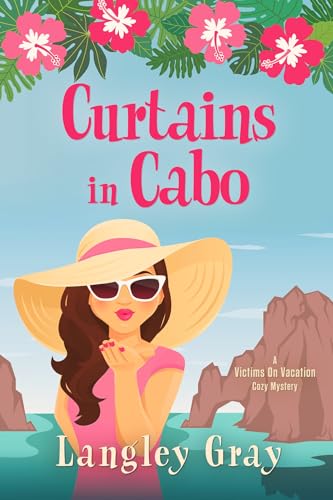 Curtains in Cabo (Victims on Vacation Book 1)