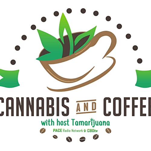 Cannabis and Coffee with Tamarijuana 03-24-25