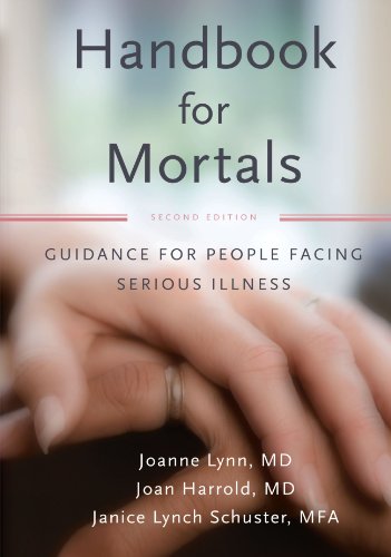 Handbook for Mortals: Guidance for People Facing Serious...
