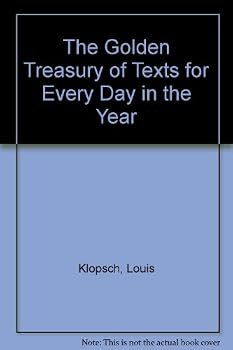 Hardcover The Golden Treasury of Texts for Every Day in the Year Book