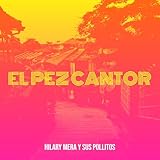 HILARY MERA Y SUS POLLITOS