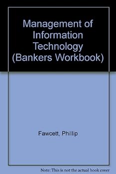 Paperback Management of Information Technology (Bankers Workbook Series) Book