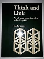 Think and Link: An Advanced Course in Reading and Writing Skills 0713103159 Book Cover