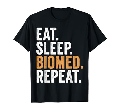 Eat Sleep Biomed repite una divertida ciencia biomédica Camiseta