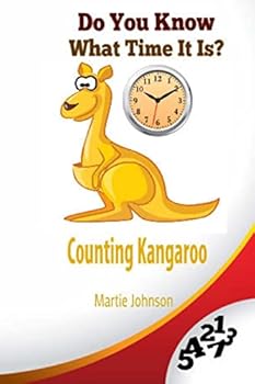 Paperback Counting Kangaroo: Do You Know What Time It Is? Book